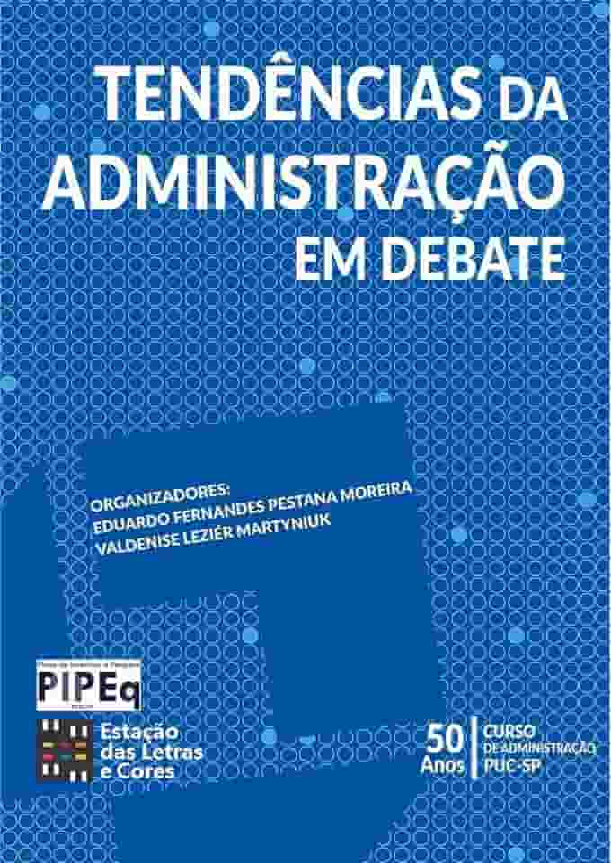 TENDÊNCIAS DA ADMINISTRAÇÃO EM DEBATE