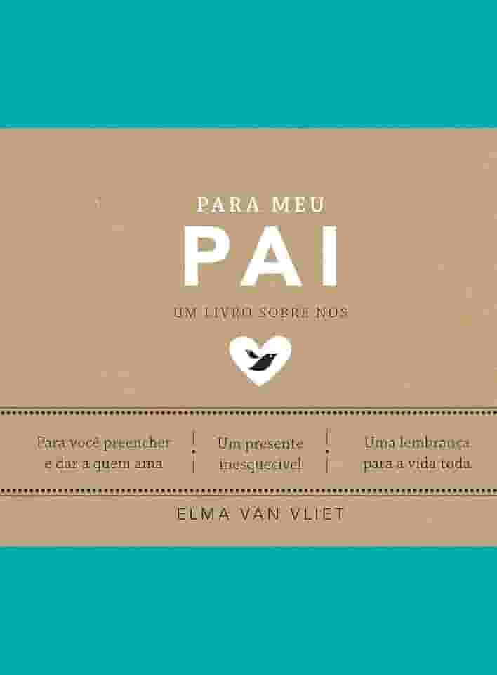 Para meu pai (Um livro sobre nós): 3