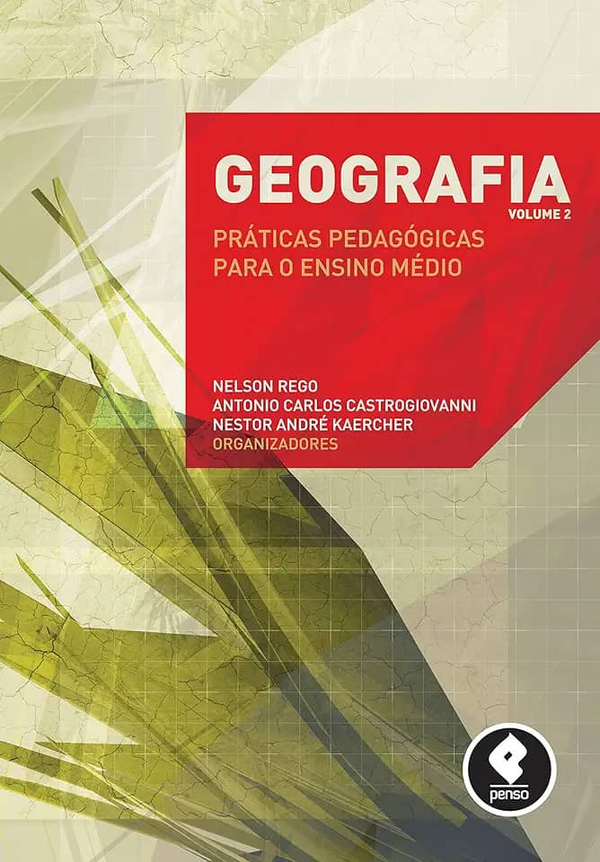 Geografia: Volume 2 - Práticas Pedagógicas para o Ensino Médio