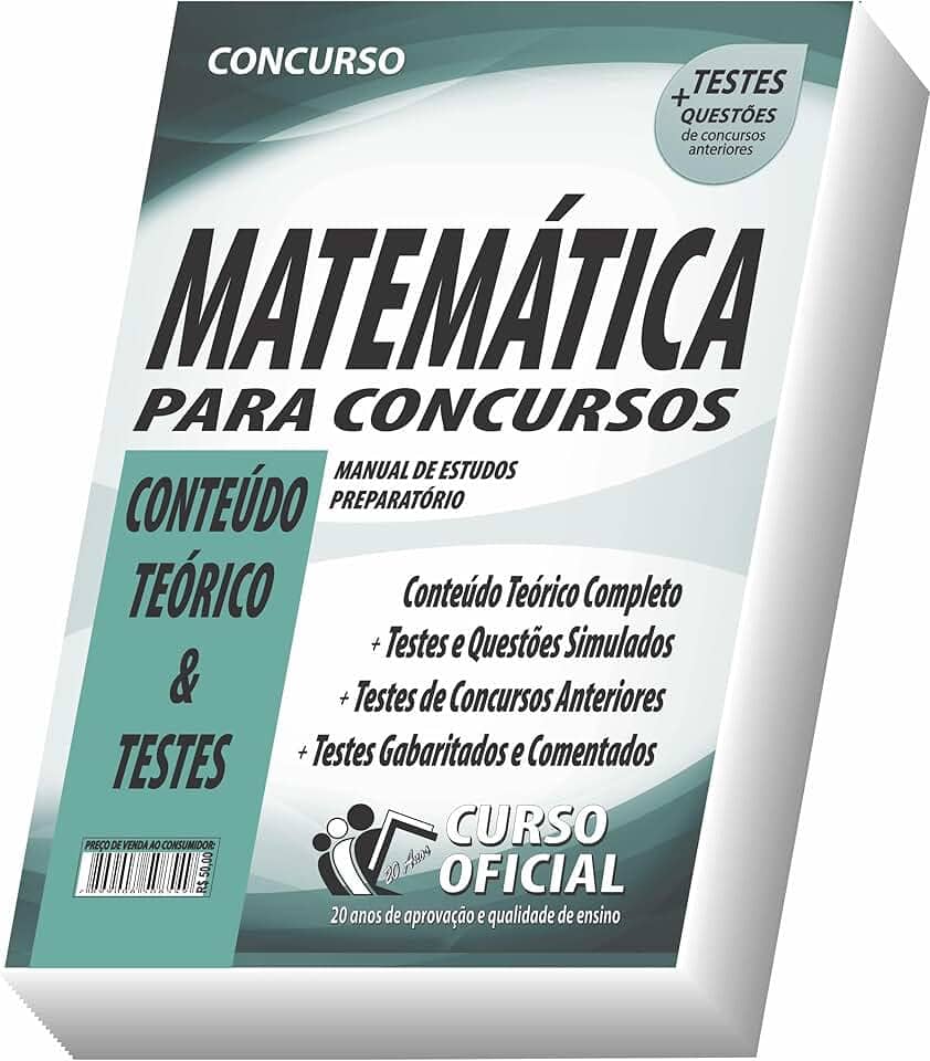 Apostila Matemática para Concursos - Conteúdo Teórico e Testes: 01