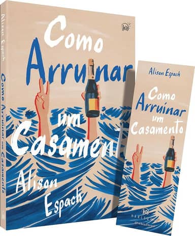 Como arruinar um casamento – Um livro sobre recomeços e amizades improváveis, vencedor do prêmio Goodreads