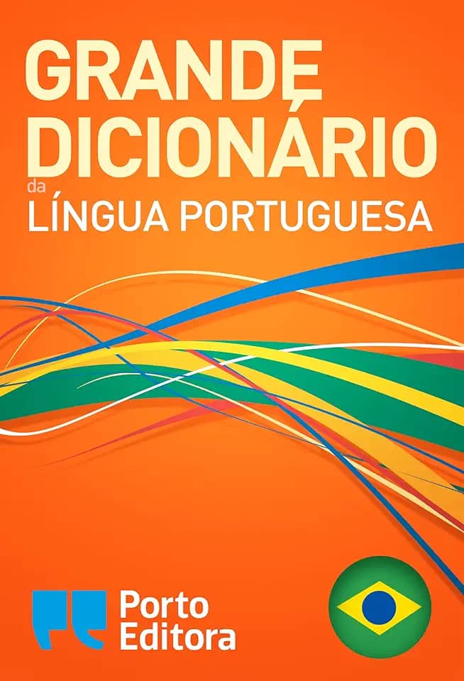 Grande Dicionário da Língua Portuguesa da Porto Editora