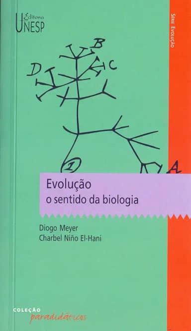 Evolução: o sentido da biologia