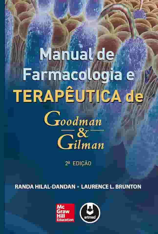 Manual de Farmacologia e Terapêutica de Goodman & Gilman