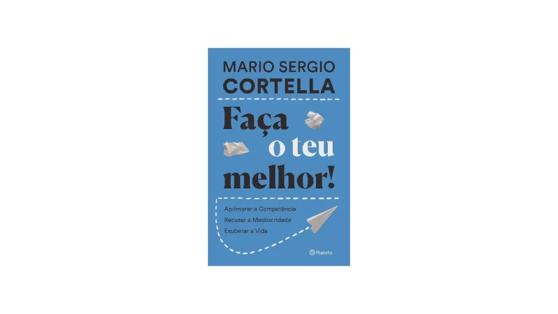 Livro Faça o Teu Melhor: 7 Leituras para Alta Performance