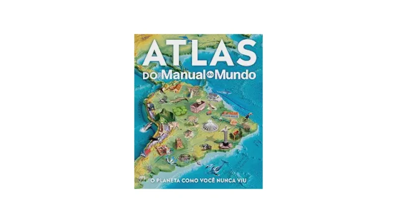 Melhor Atlas: Guia Completo Para Desbravar o Mundo