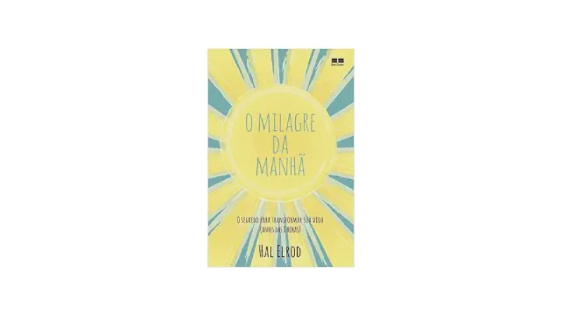 Melhor Livro de Auto Ajuda de Todos os Tempos: Transforme Sua Vida