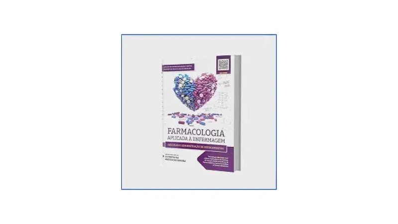 Melhor Livro de Farmacologia para Enfermagem: Guia Prático