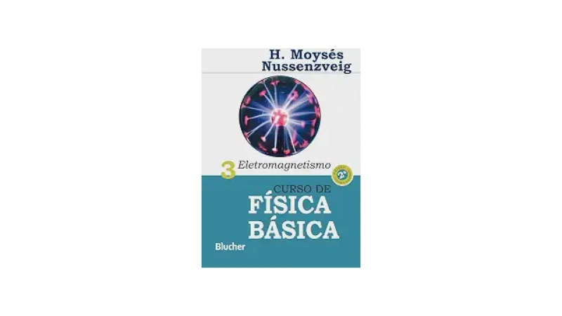 Melhor Livro de Fisica 3: Guia Definitivo Eletromagnetismo