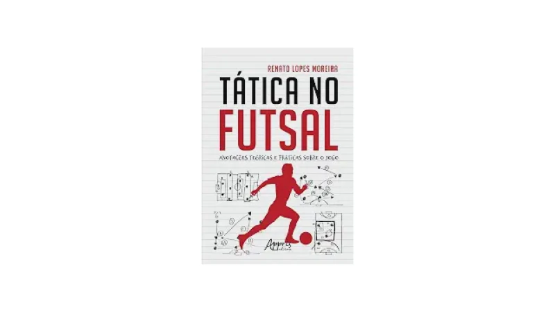 Melhor Livro de Futsal: Guia Essencial Para Treinadores e Atletas