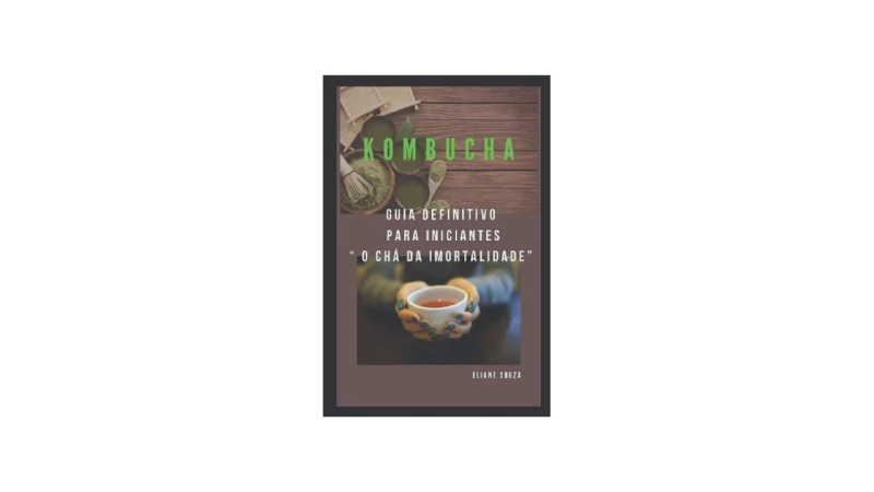 Melhor Receita de Kombucha: Kits e Guias Essenciais