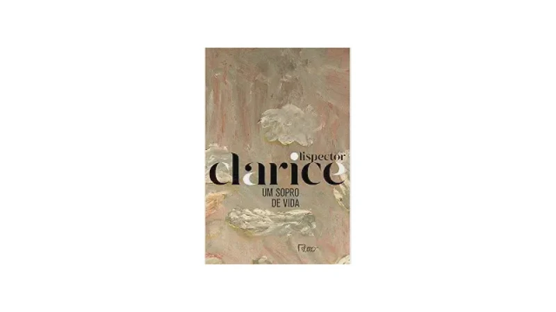 Qual Foi o Melhor Livro de Clarice Lispector? Guia Definitivo