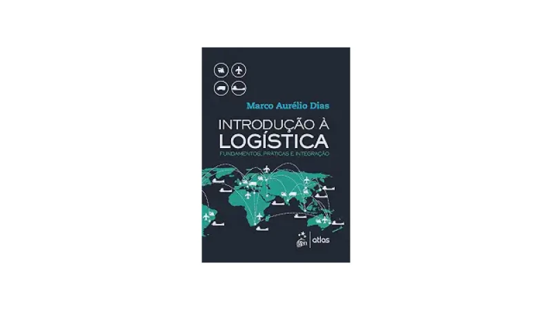 Qual Melhor Livro de Logística: Do Básico ao Avançado