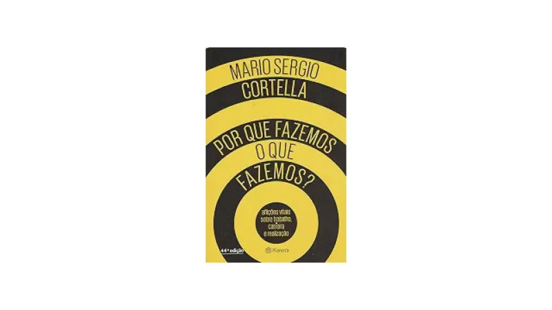 Qual Melhor Livro de Mario Sergio Cortella Para Começar?