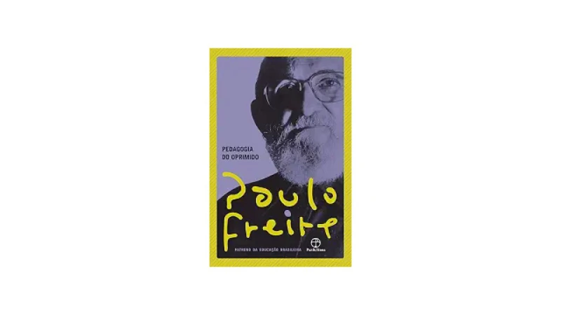 Qual Melhor Livro de Paulo Freire? Guia Para Iniciar